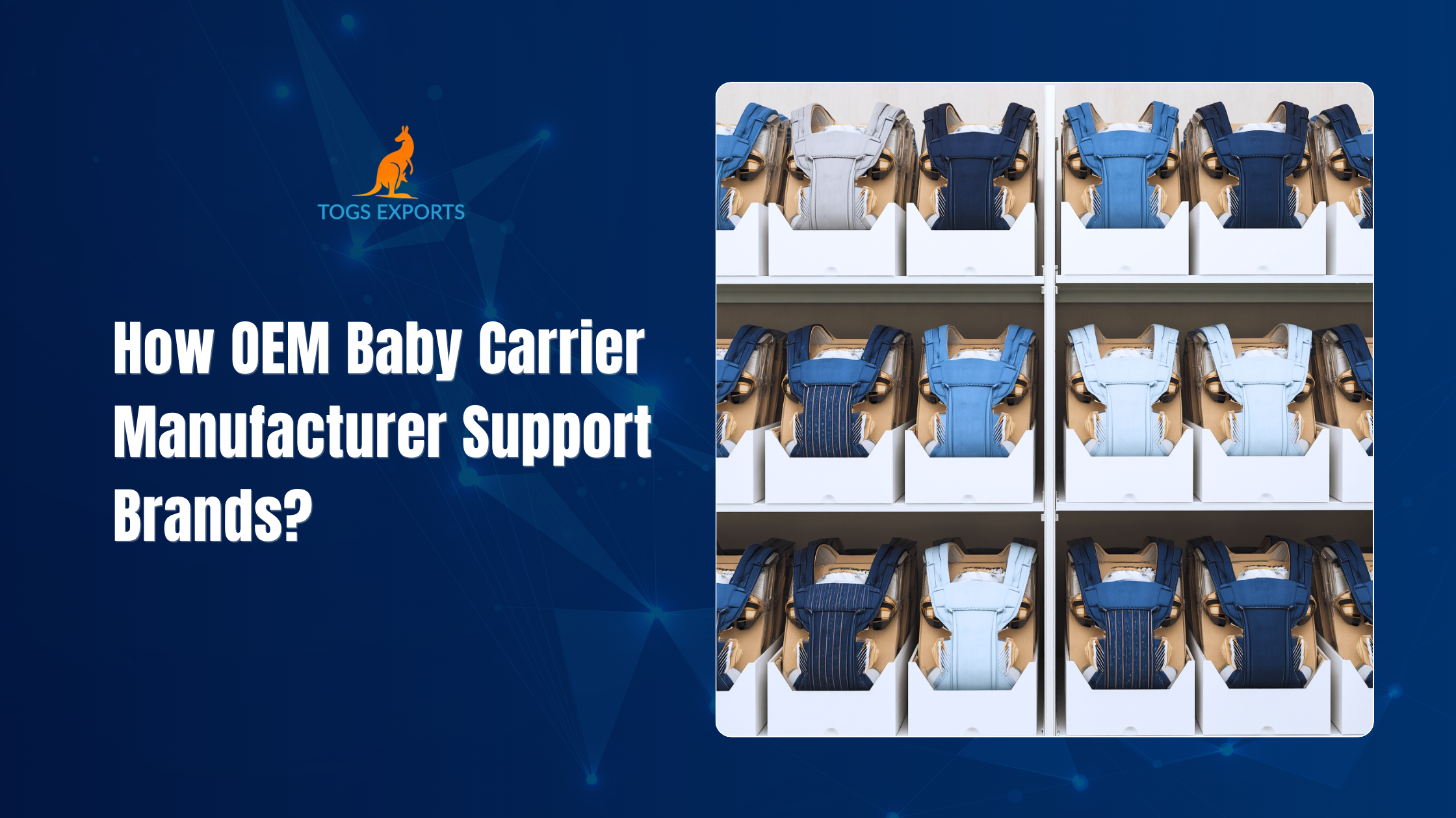 How OEM Baby Carrier Manufacturers Support Brands