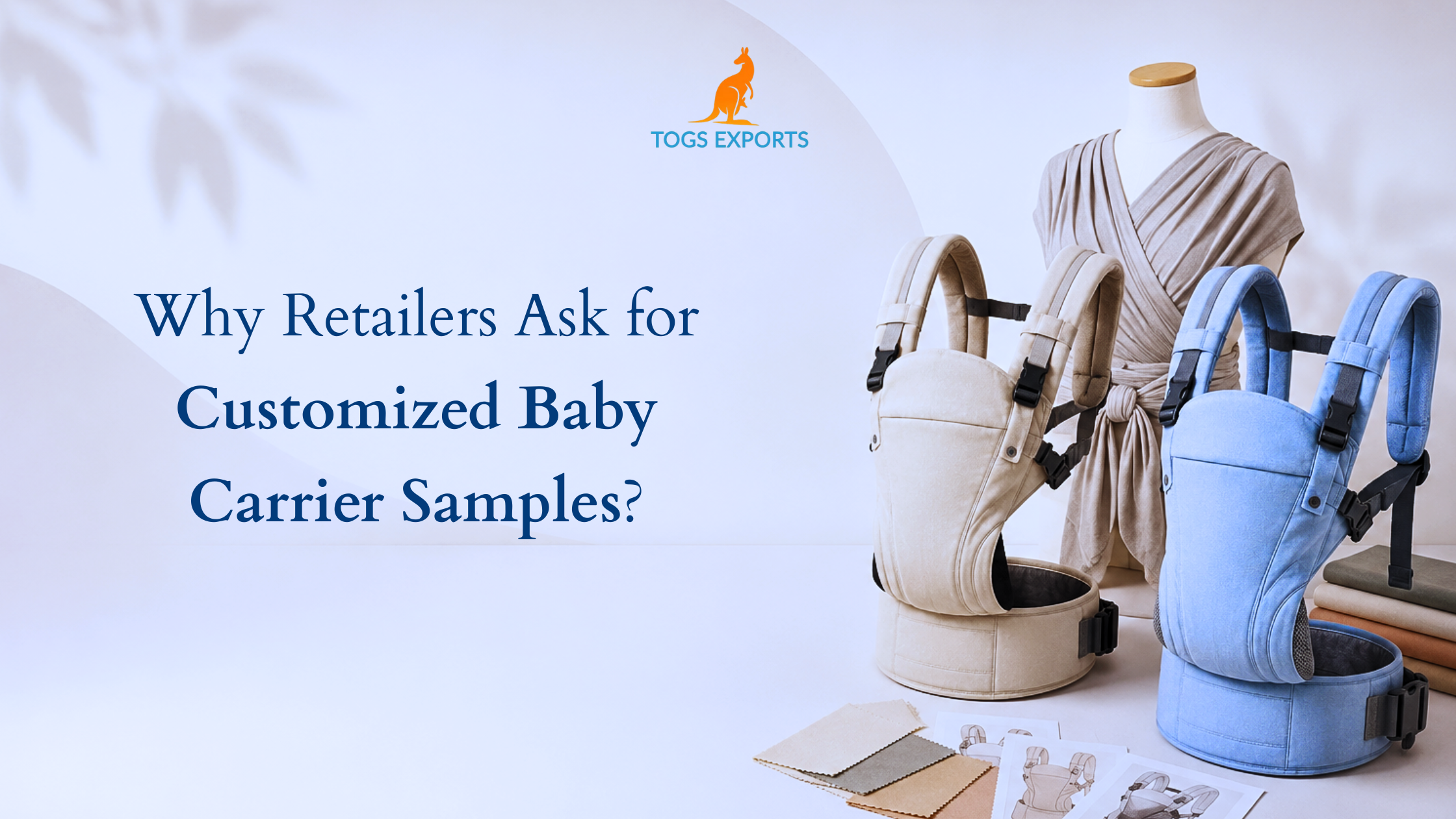 Why Retailers Ask for Customized Baby Carrier Samples?