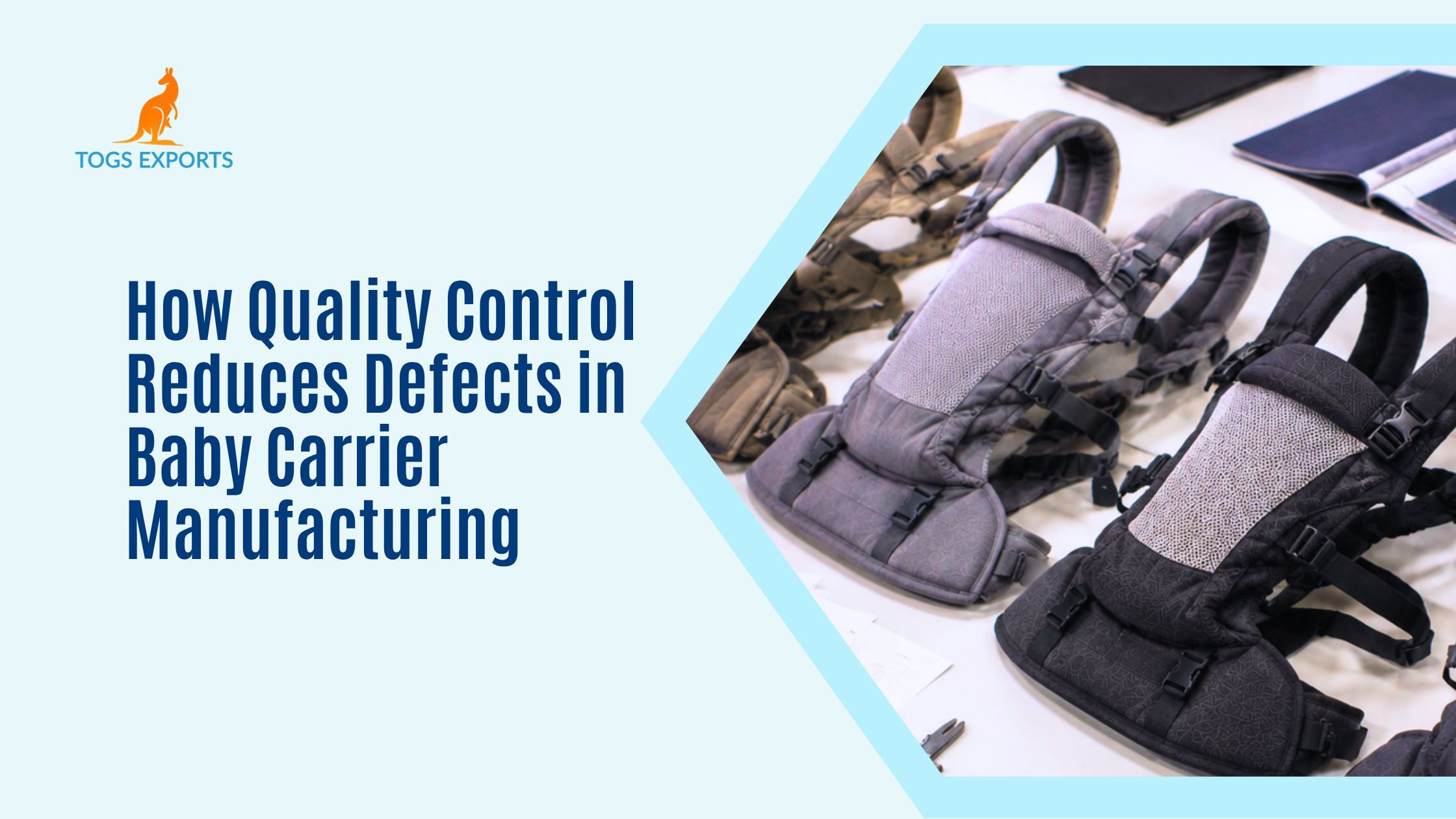 How Quality Control Reduces Defects in Baby Carrier Manufacturing