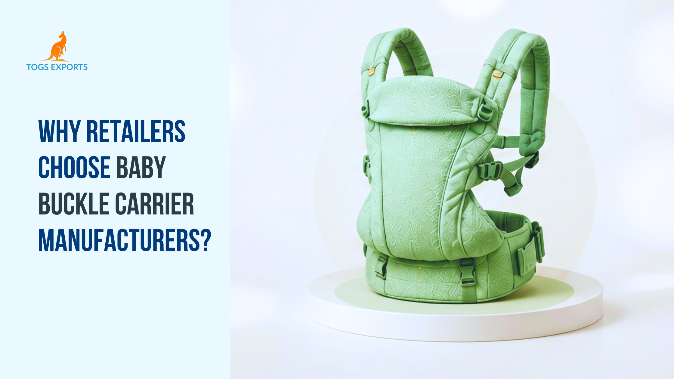 Why Retailers Choose Baby Buckle Carrier Manufacturers?