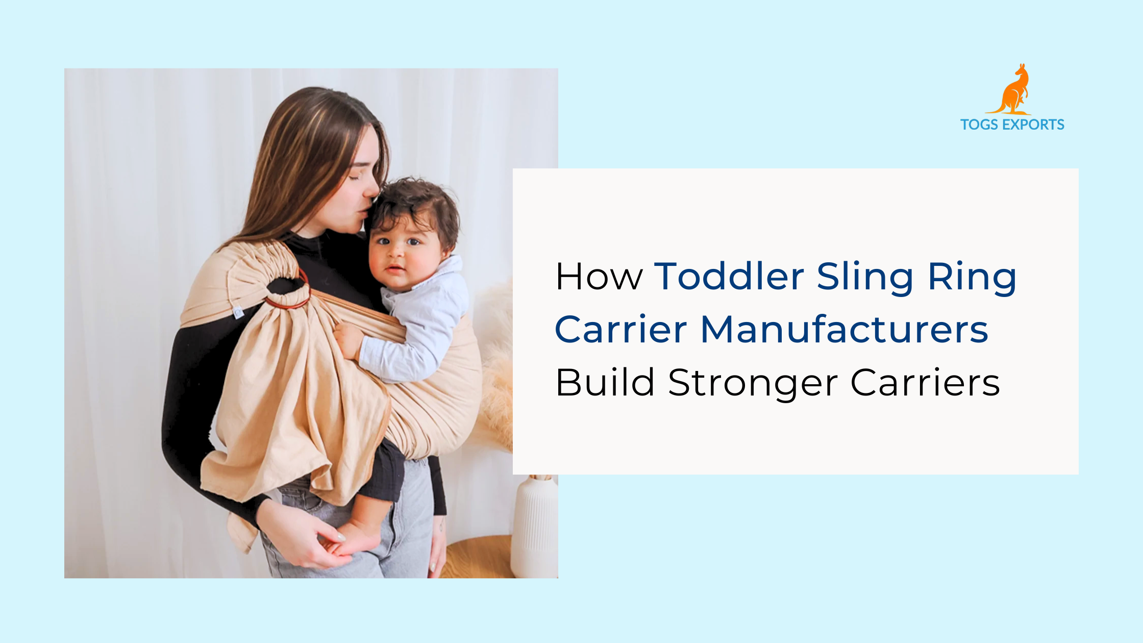 Toddler Sling Ring Carrier Manufacturer Guide