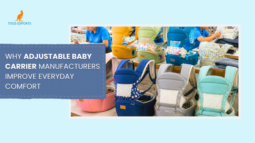 Why Adjustable Baby Carrier Manufacturers Improve Everyday Comfort
